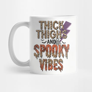 Thick Thighs And Spooky Vibes Mug